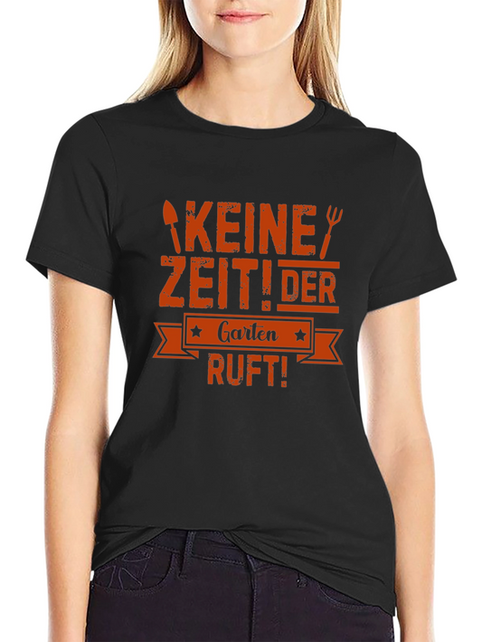 Camiseta Negra Keine Zeit! Der Garten Ruft!