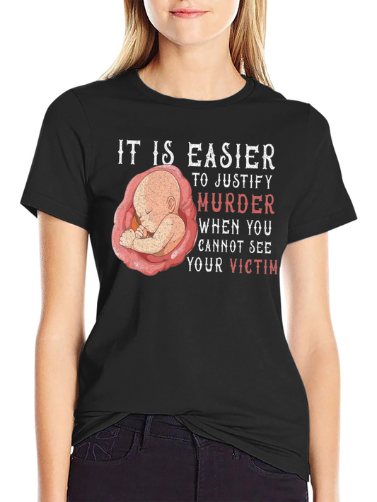 Camiseta Pro-Vida: Es más fácil justificar el asesinato