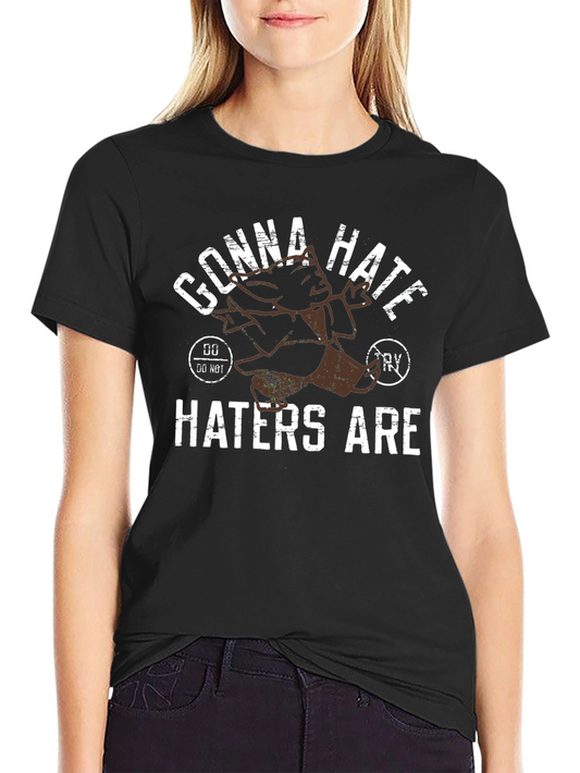 Camiseta Negra Gonna Hate Haters Are - Estilo Único