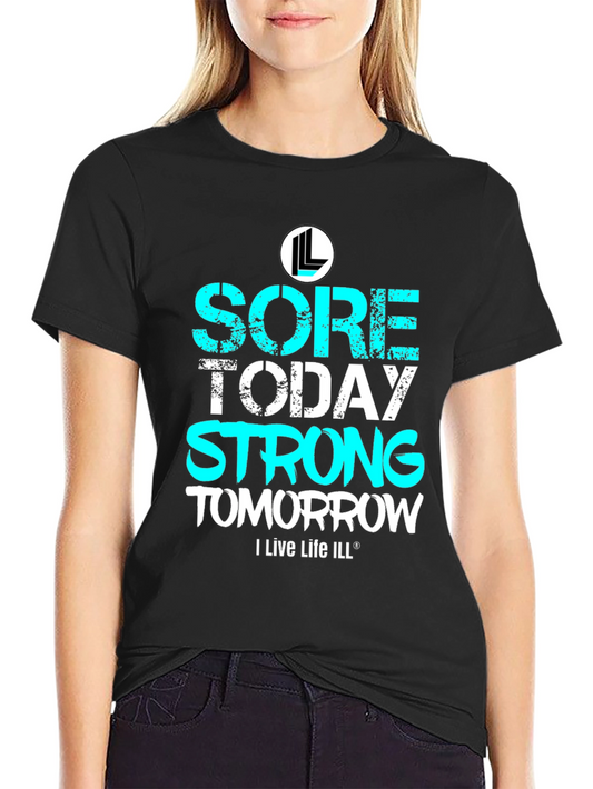 Camiseta Deportiva Sore Today Strong Tomorrow