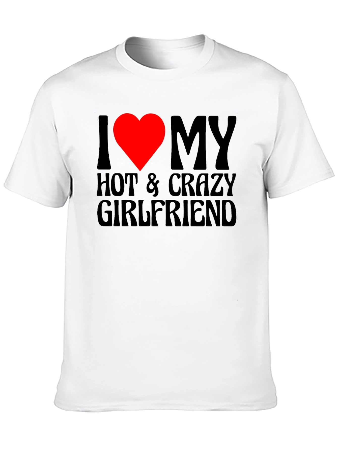 Camiseta Negra I Love My Hot & Crazy Girlfriend
