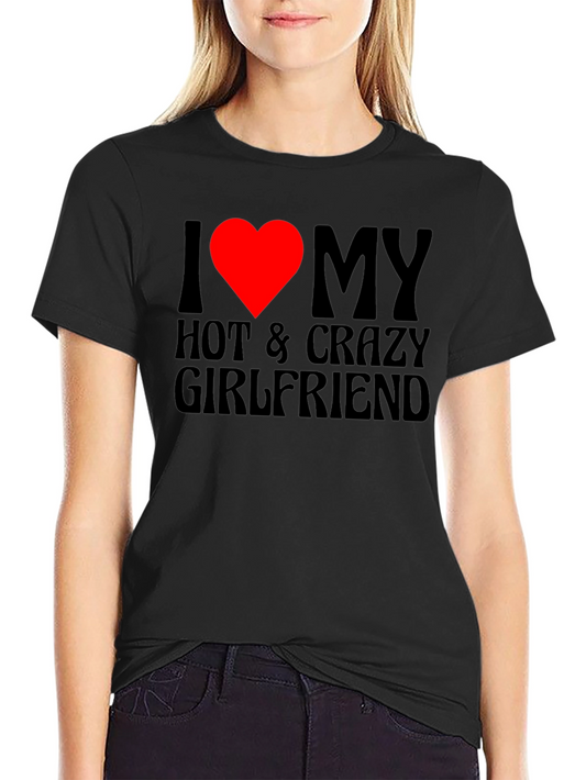 Camiseta Negra I Love My Hot & Crazy Girlfriend