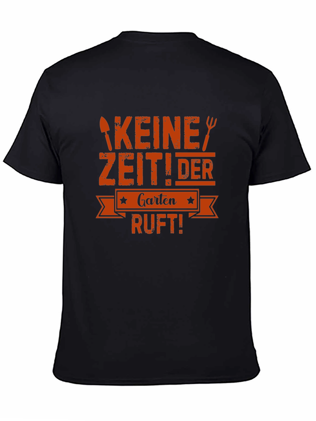 Camiseta Negra Keine Zeit! Der Garten Ruft!