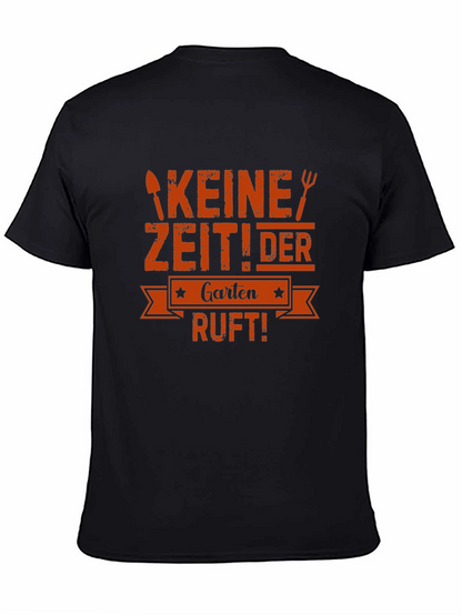 Camiseta Negra Keine Zeit! Der Garten Ruft!