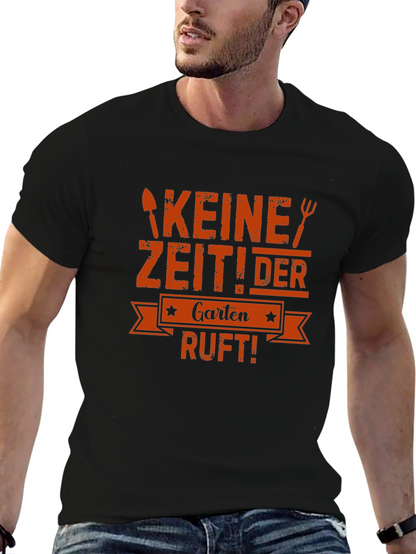 Camiseta Negra Keine Zeit! Der Garten Ruft!