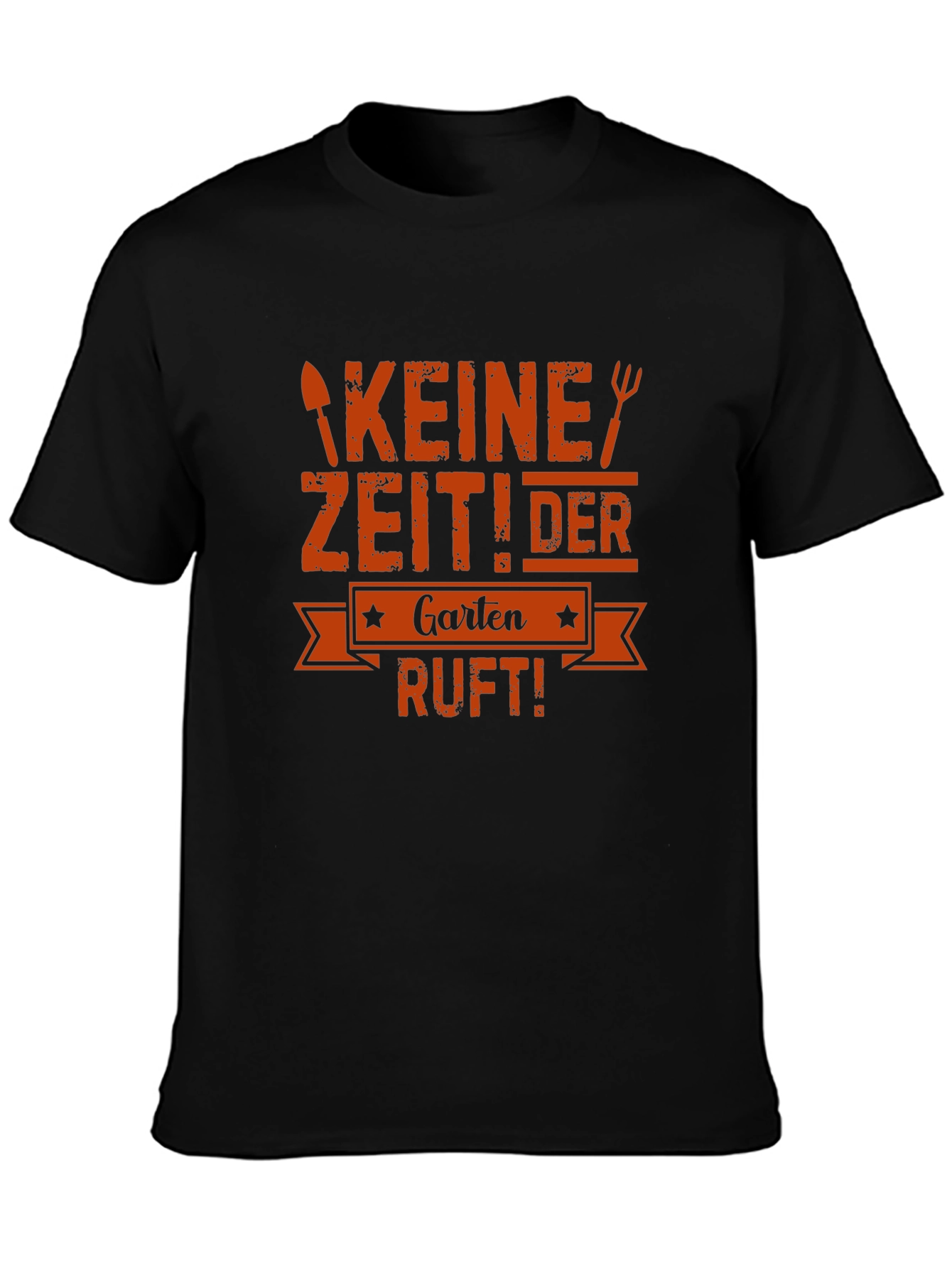 Camiseta Negra Keine Zeit! Der Garten Ruft!