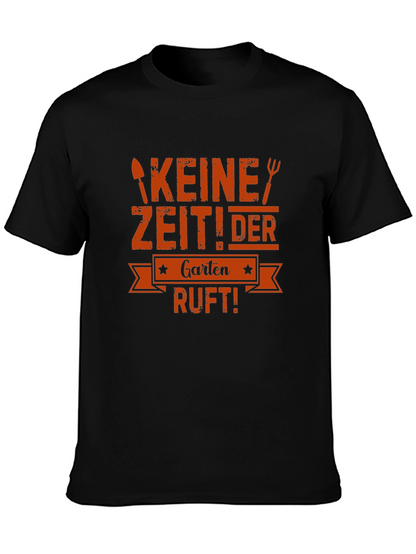 Camiseta Negra Keine Zeit! Der Garten Ruft!