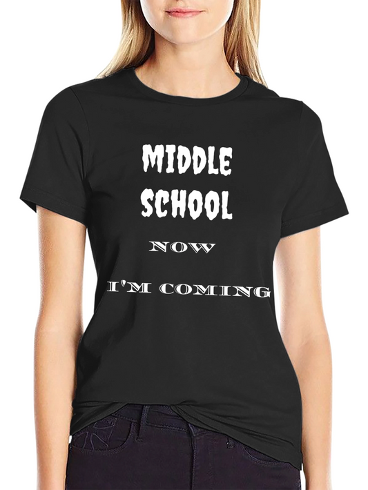 Camiseta Negra Middle School Now Im Coming