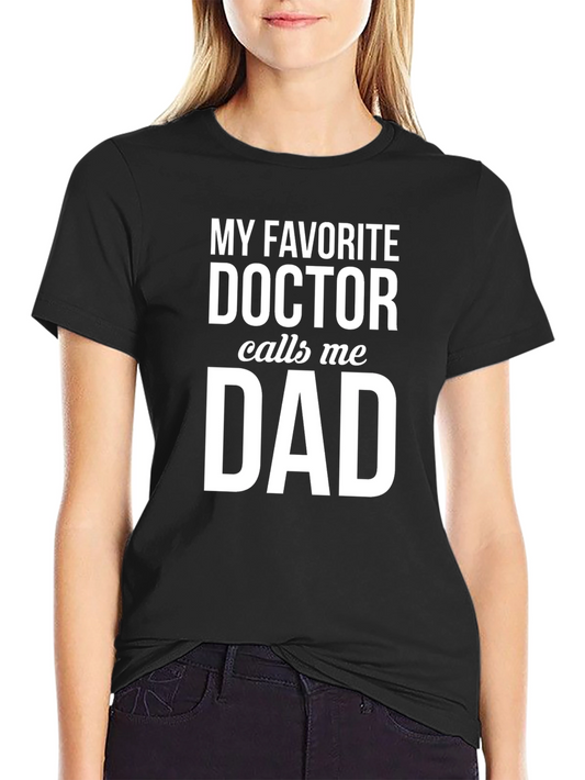 Camiseta Negra: Mi Doctor Favorito Me Llama Papá