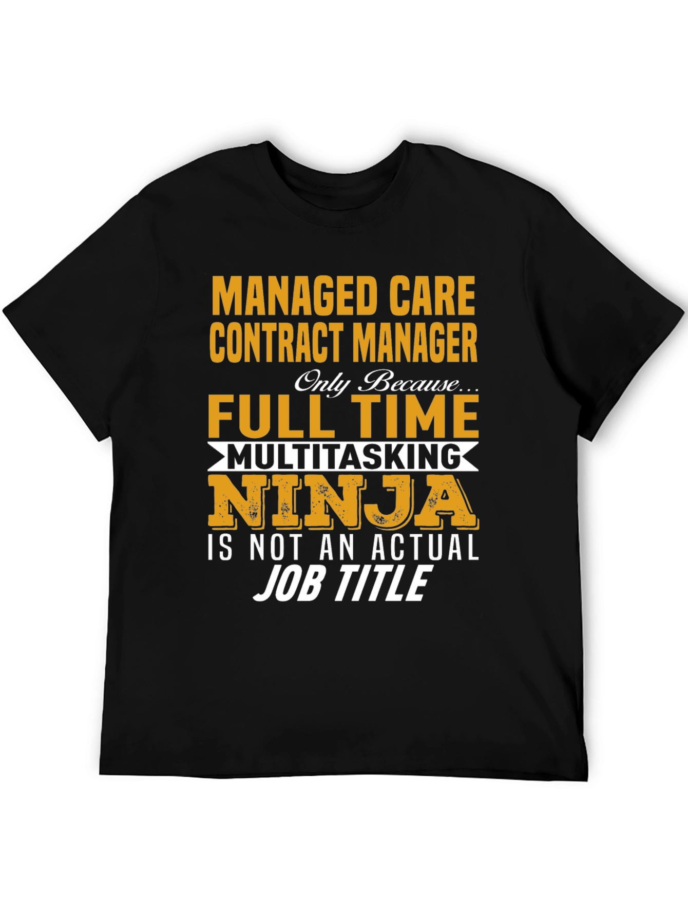 Camiseta Negra: Managed Care Contract Manager Ninja
