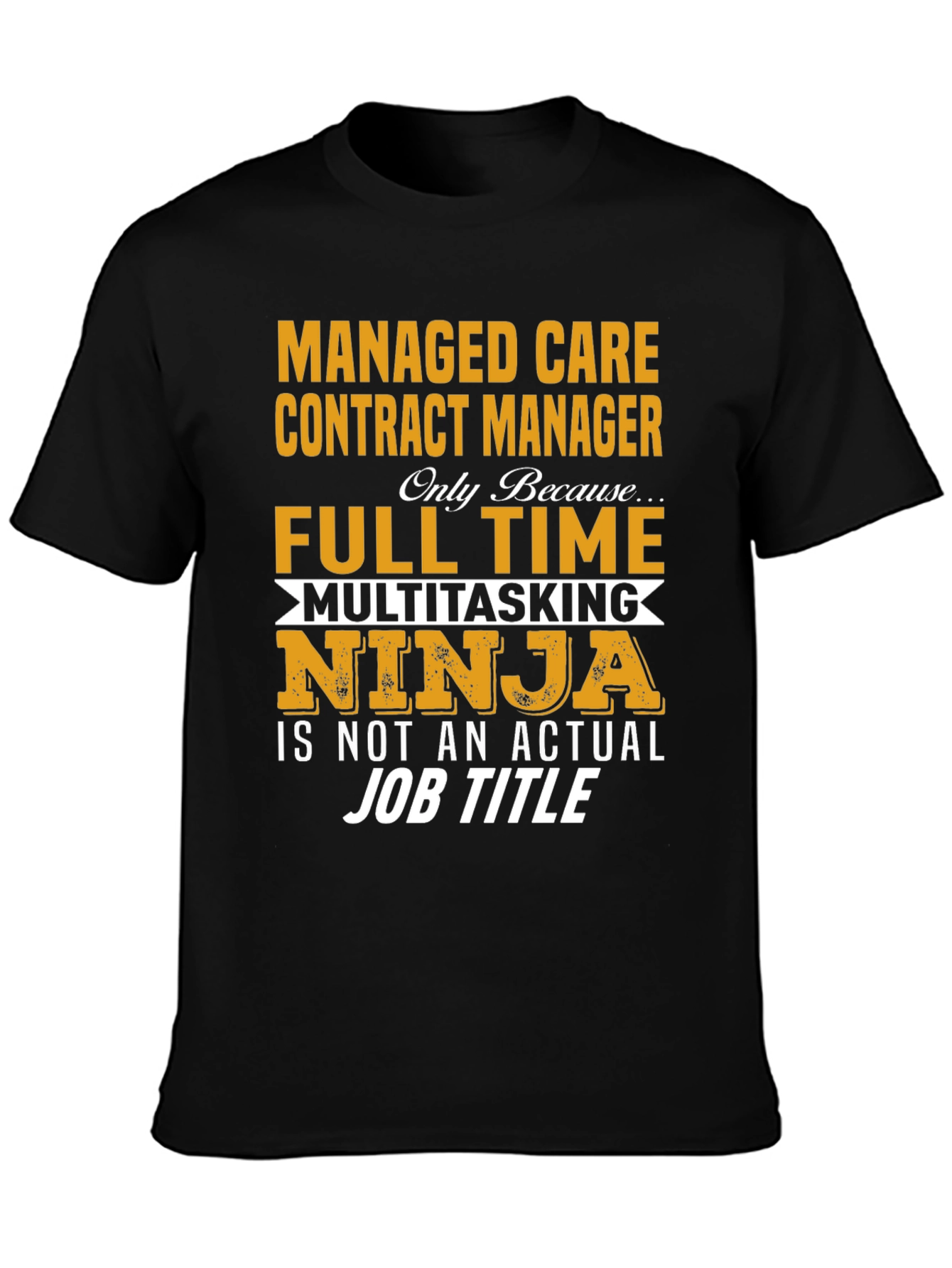 Camiseta Negra: Managed Care Contract Manager Ninja