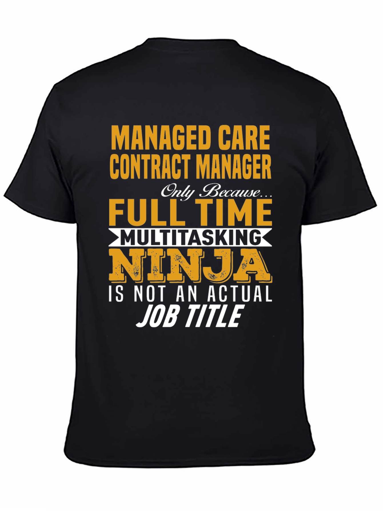 Camiseta Negra: Managed Care Contract Manager Ninja