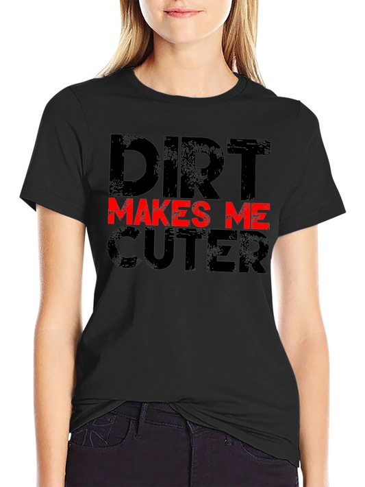 Camiseta Negra Dirt Makes Me Cuter Divertida