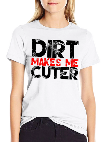 Camiseta Negra Dirt Makes Me Cuter Divertida