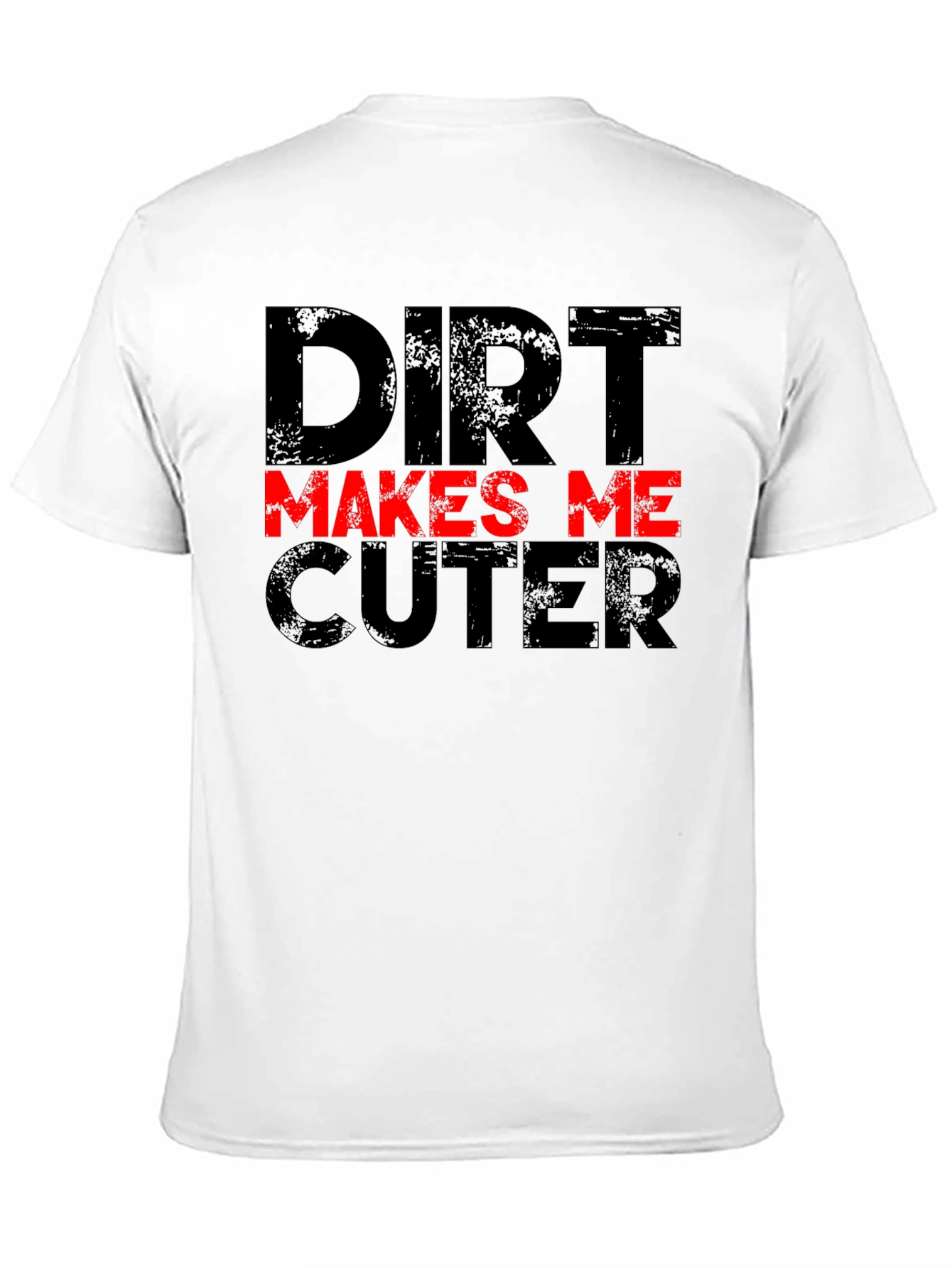 Camiseta Negra Dirt Makes Me Cuter Divertida