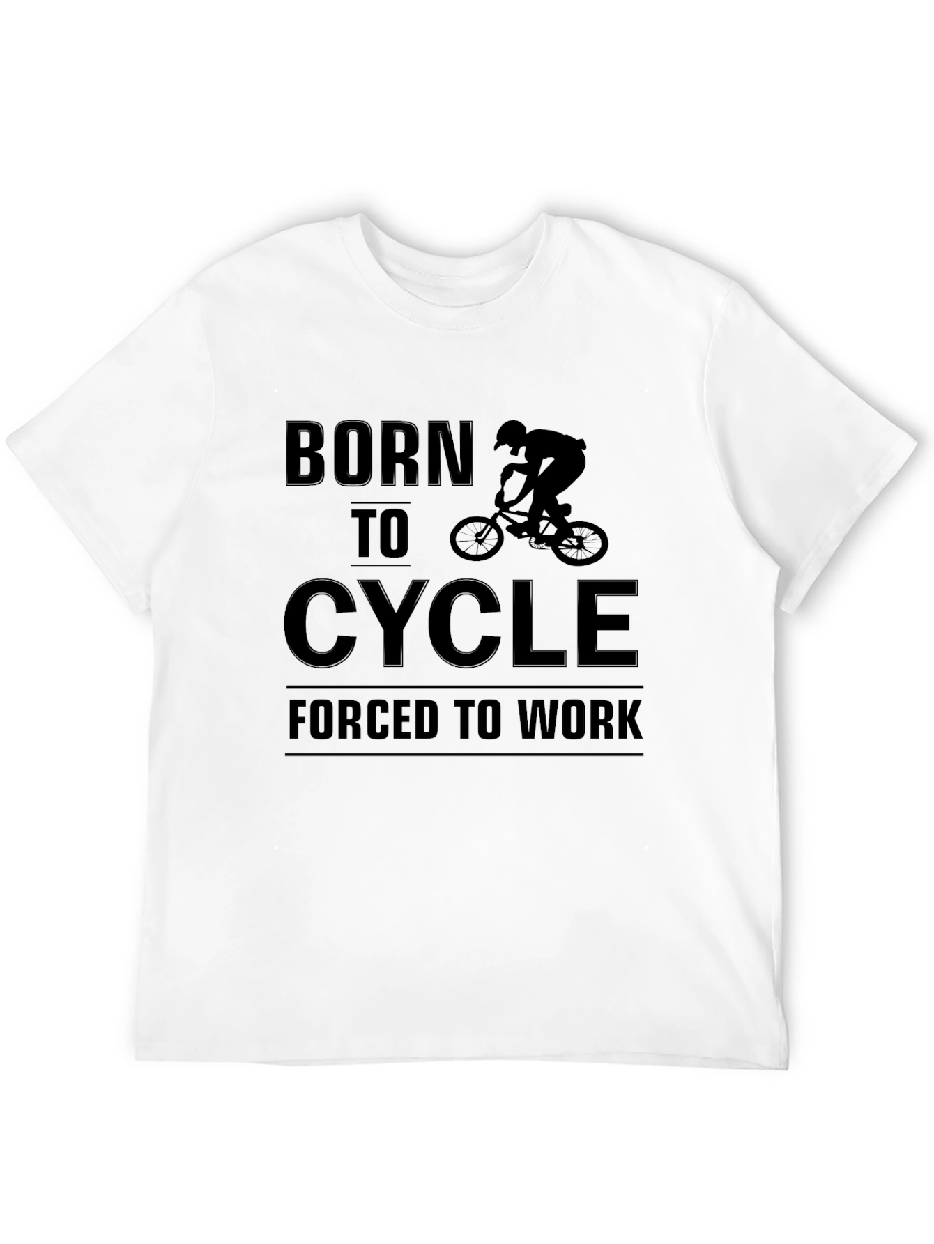 Camiseta Negra: Nacido para Ciclismo Forzado a Trabajar