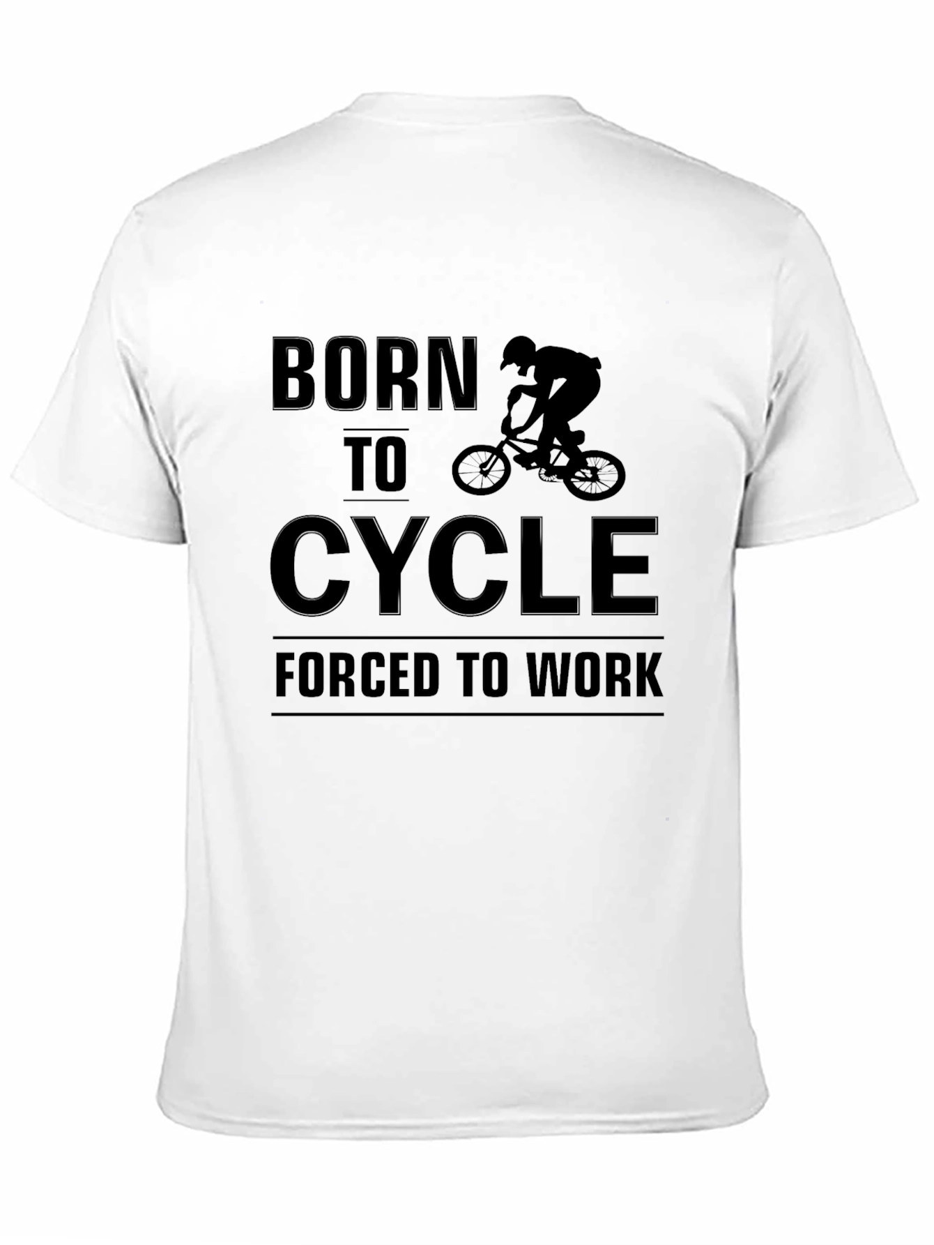 Camiseta Negra: Nacido para Ciclismo Forzado a Trabajar