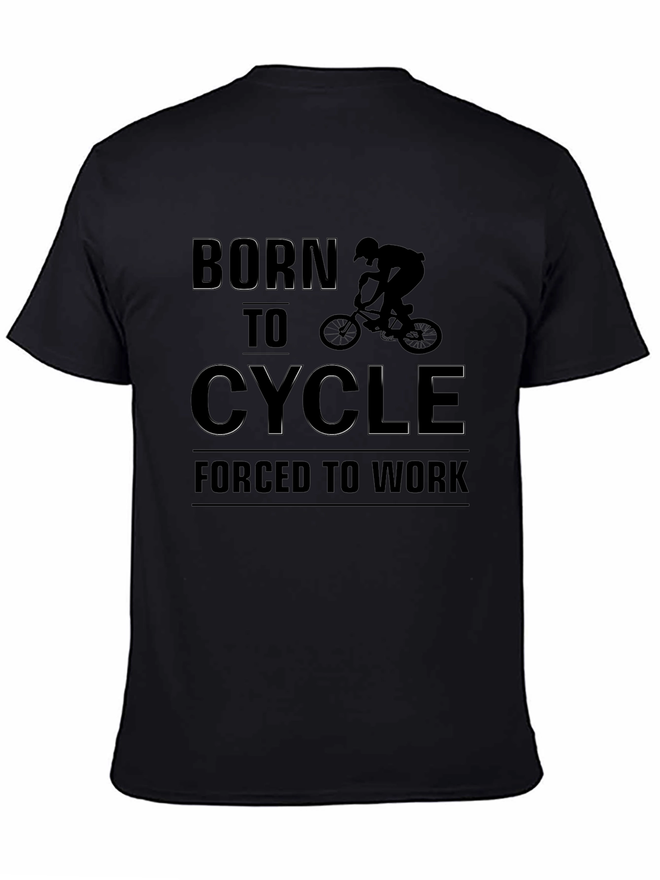 Camiseta Negra: Nacido para Ciclismo Forzado a Trabajar