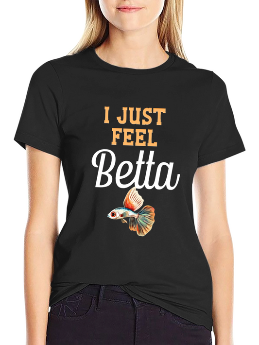 Camiseta Negra I Just Feel Betta con Diseño de Pez