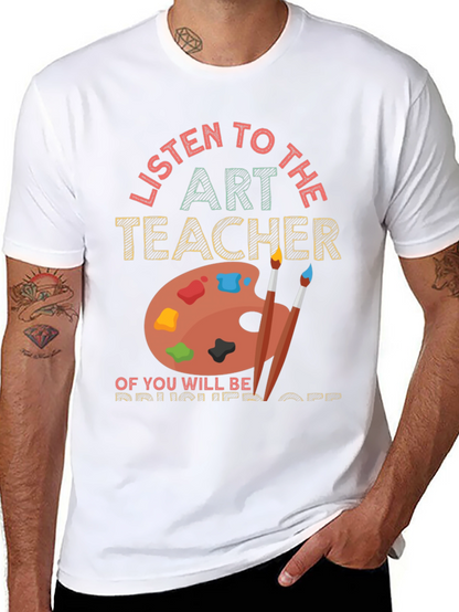 Camiseta Art Teacher: Escucha o Serás Despedido