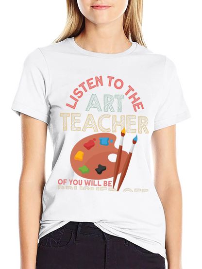 Camiseta Art Teacher: Escucha o Serás Despedido