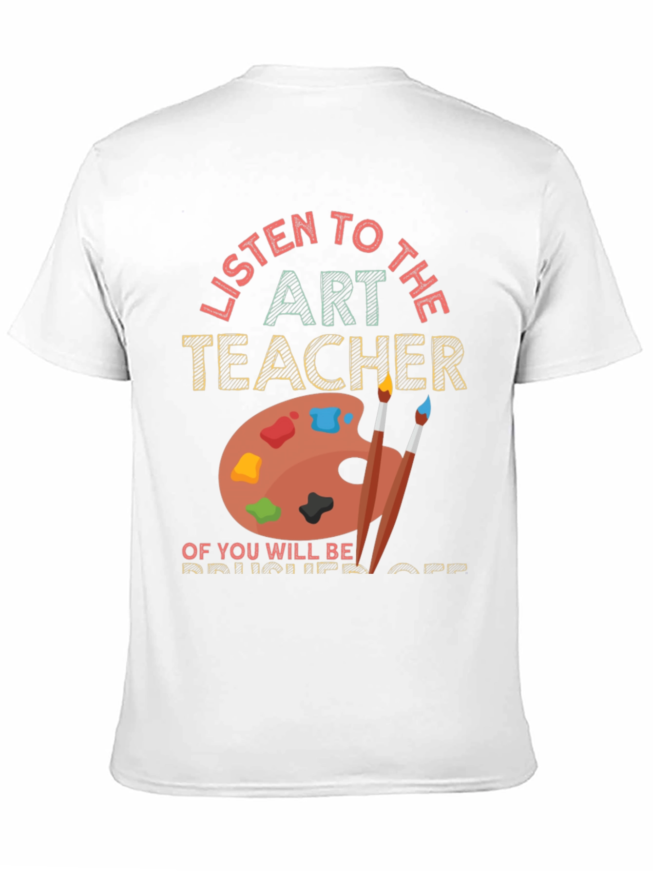 Camiseta Art Teacher: Escucha o Serás Despedido