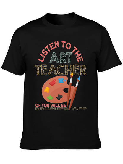 Camiseta Art Teacher: Escucha o Serás Despedido