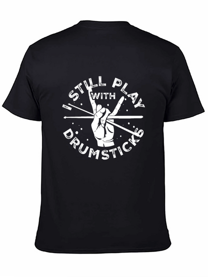 Camiseta Negra I Still Play With Drumsticks