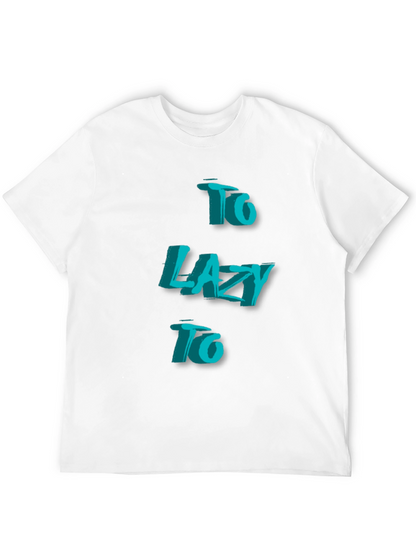 Camiseta Negra - Too Lazy To Estilo 3D