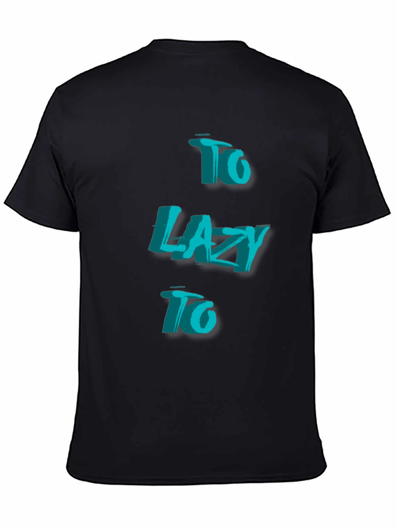 Camiseta Negra - Too Lazy To Estilo 3D