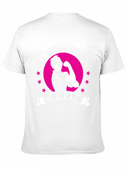 Camiseta Educadora Clínica: ¡Para los fuertes!