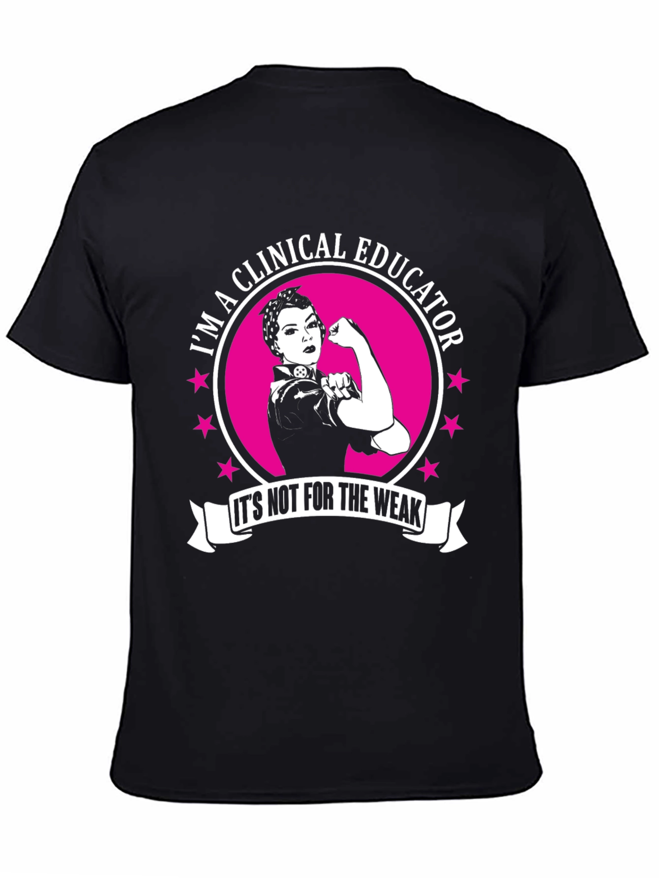 Camiseta Educadora Clínica: ¡Para los fuertes!