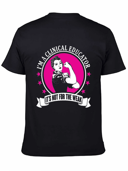 Camiseta Educadora Clínica: ¡Para los fuertes!