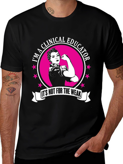Camiseta Educadora Clínica: ¡Para los fuertes!