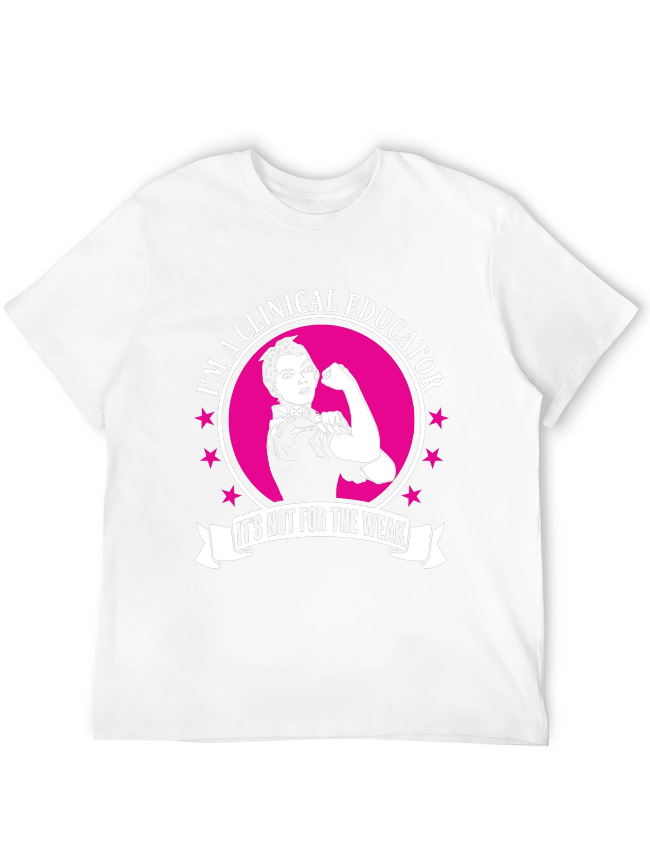 Camiseta Educadora Clínica: ¡Para los fuertes!