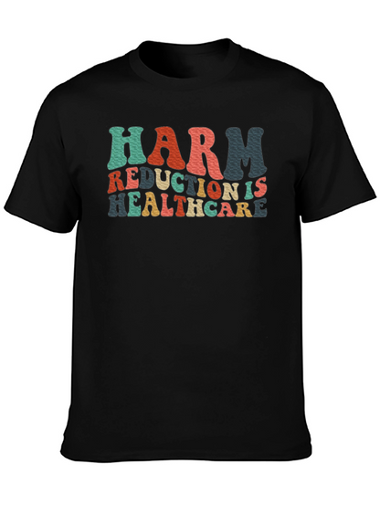 Camiseta Negra Harm Reduction Is Healthcare