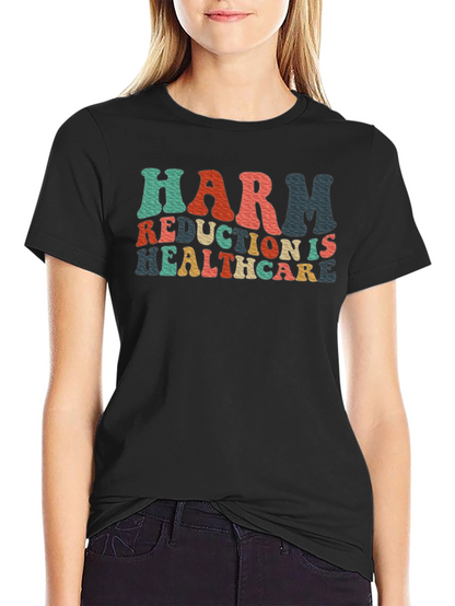Camiseta Negra Harm Reduction Is Healthcare
