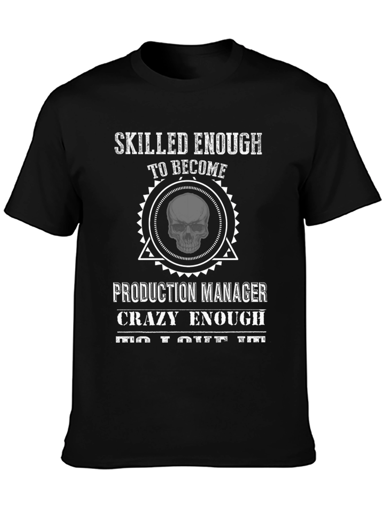 Camiseta Negra Skilled Enough Production Manager