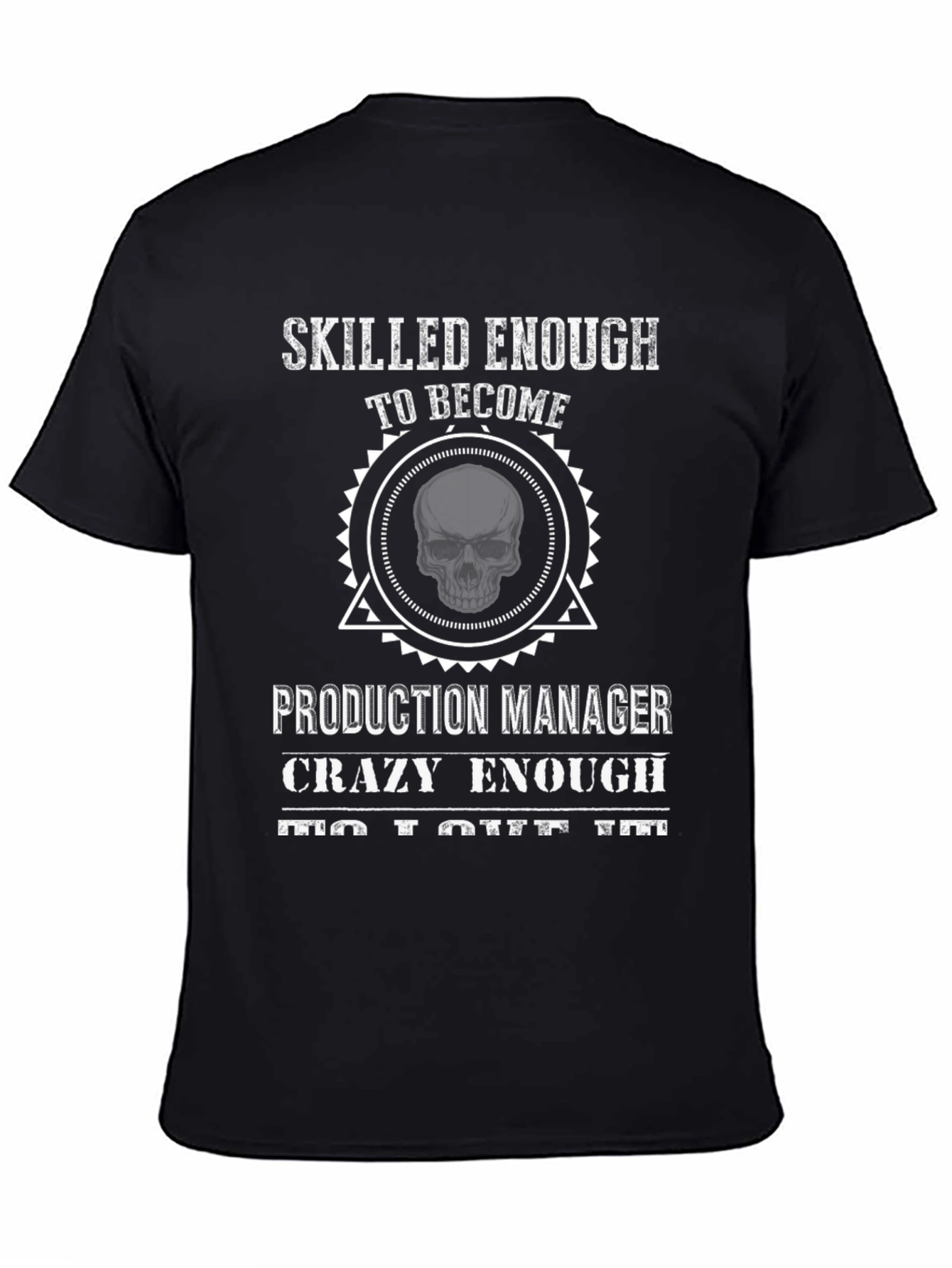Camiseta Negra Skilled Enough Production Manager