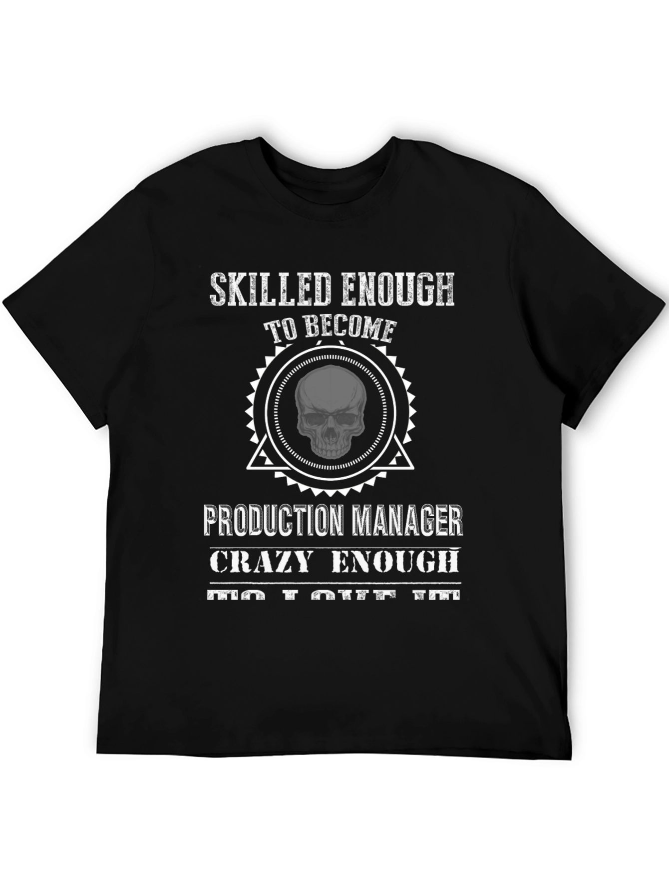 Camiseta Negra Skilled Enough Production Manager