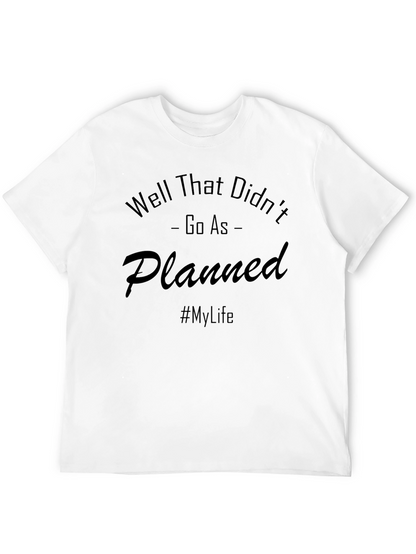 Camiseta Negra: Well That Didnt Go As Planned