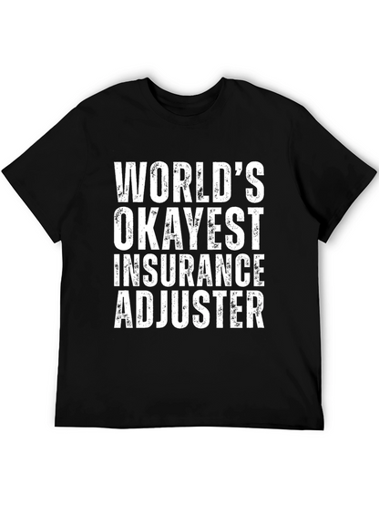 Camiseta Ajustador de Seguros Worlds Okayest