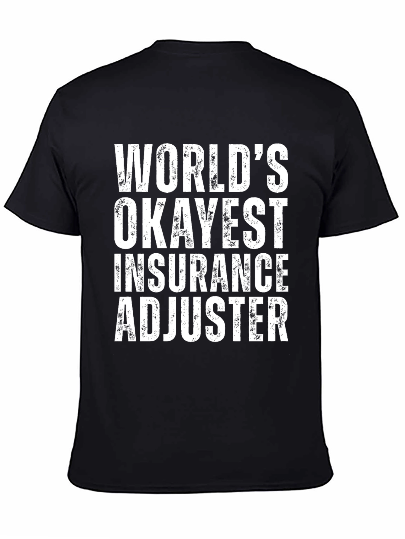 Camiseta Ajustador de Seguros Worlds Okayest