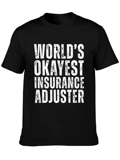Camiseta Ajustador de Seguros Worlds Okayest