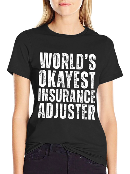 Camiseta Ajustador de Seguros Worlds Okayest