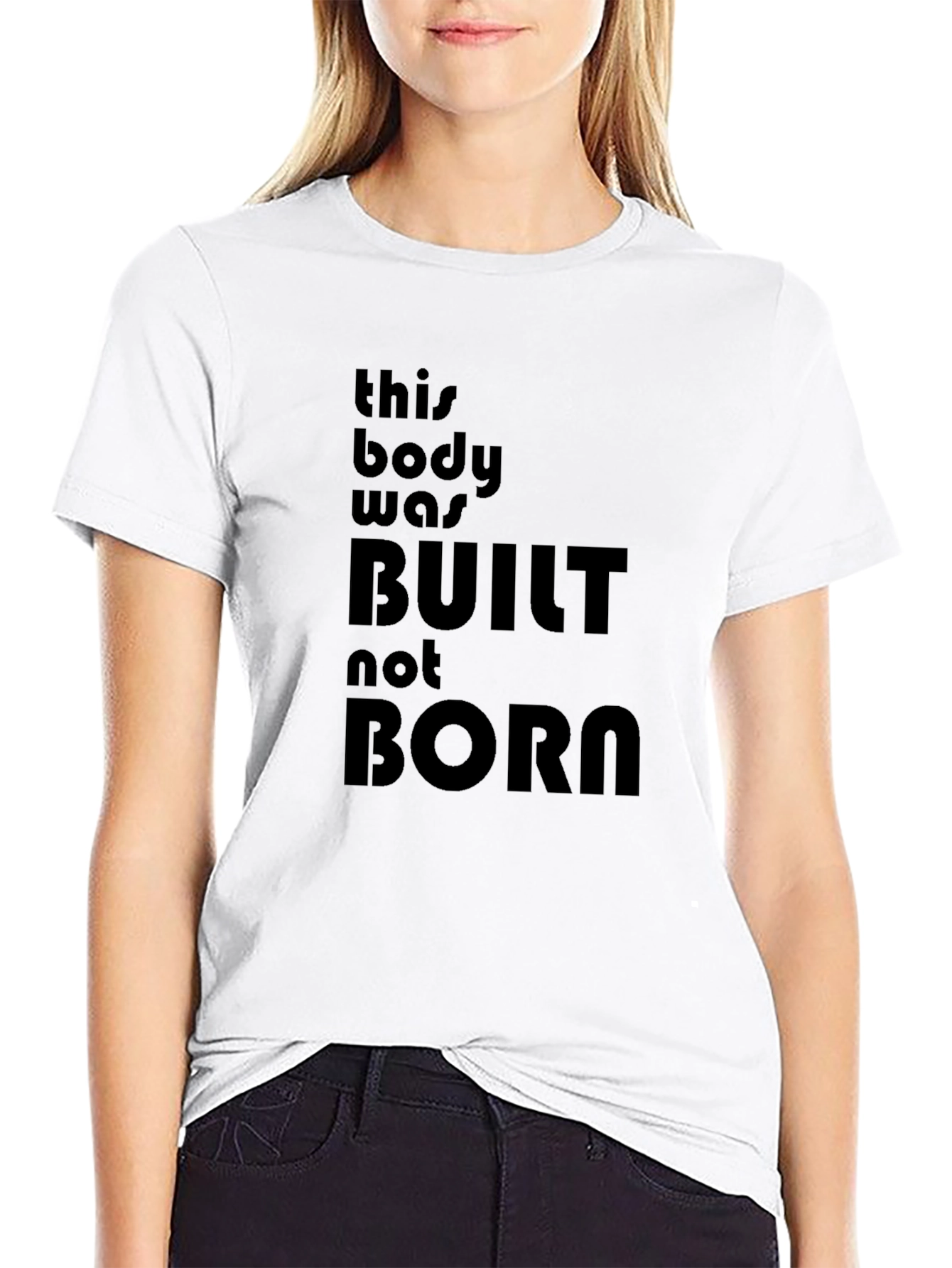 Camiseta Negra: Este cuerpo fue CONSTRUIDO no NACIDO