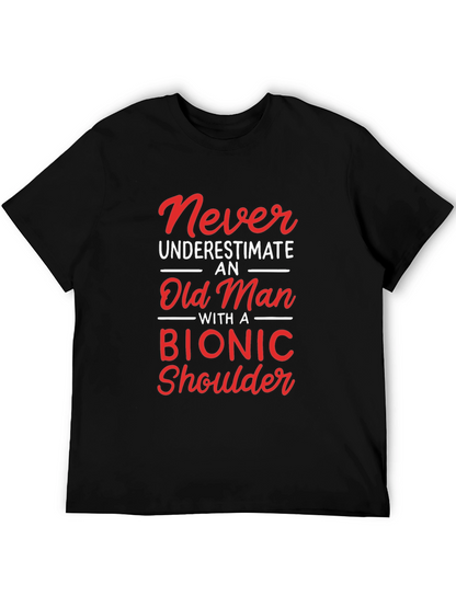Camiseta Hombre Nunca Subestimes un Viejo con Hombro Biónico