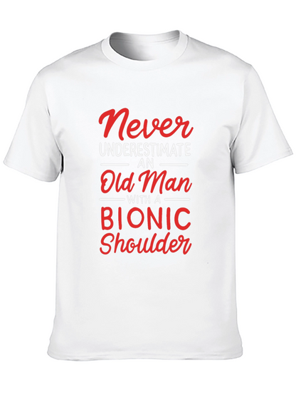 Camiseta Hombre Nunca Subestimes un Viejo con Hombro Biónico
