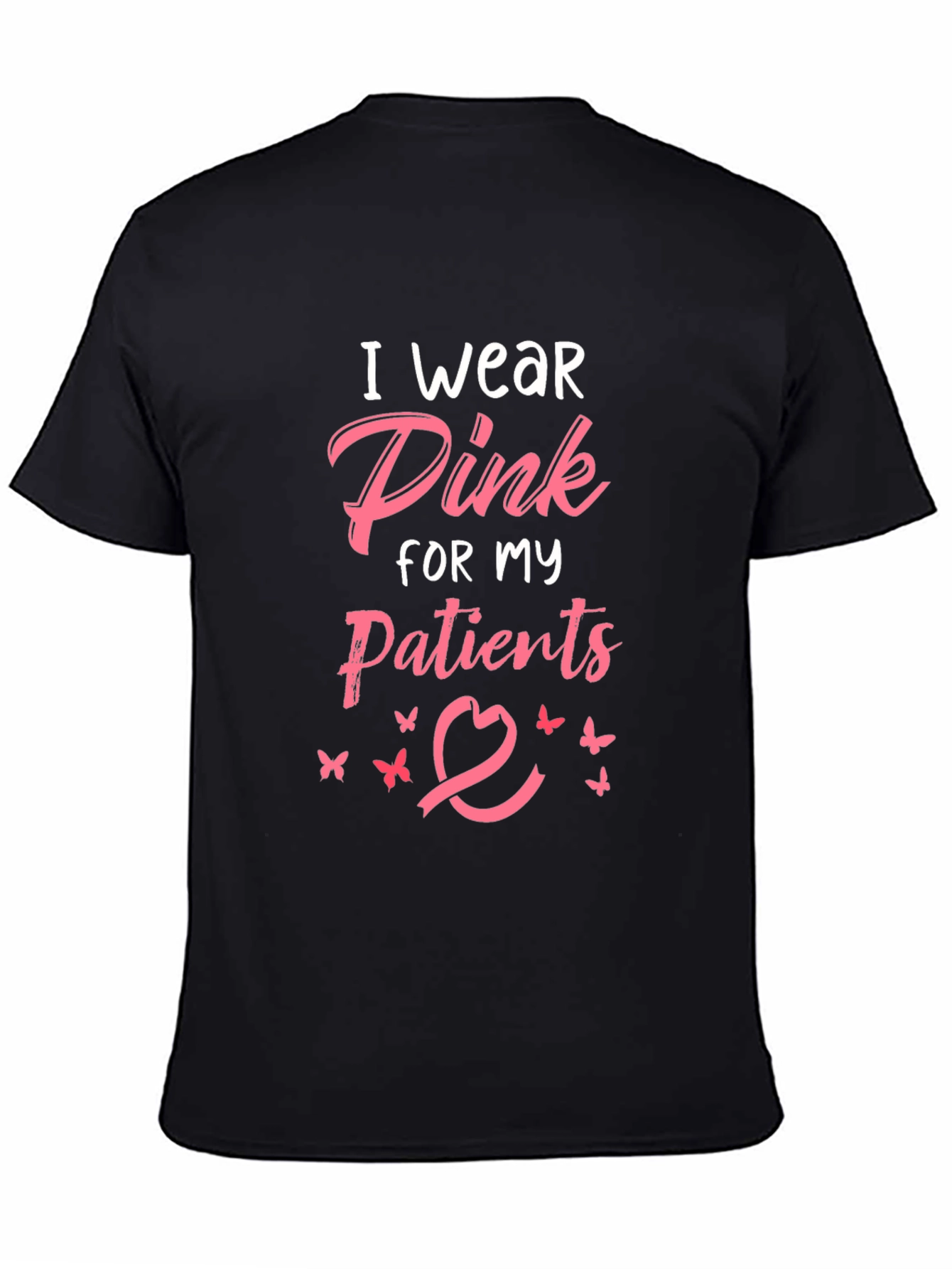 Camiseta Negra I Wear Pink For My Patients