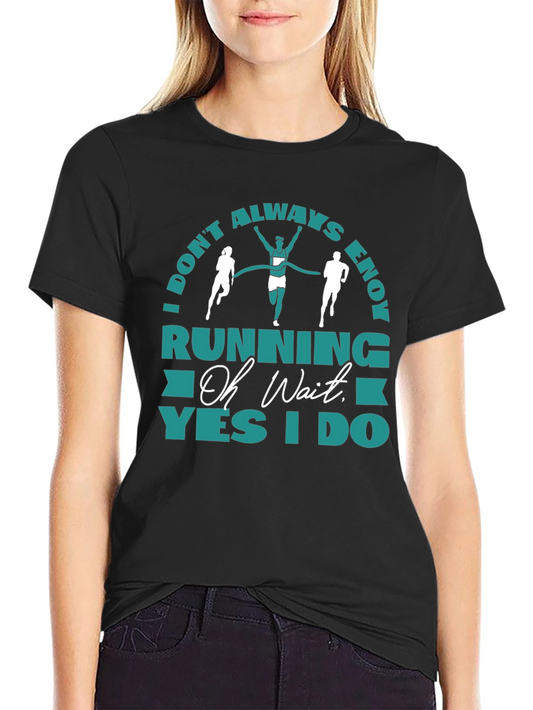 Camiseta Negra Running: Oh Wait Yes I Do